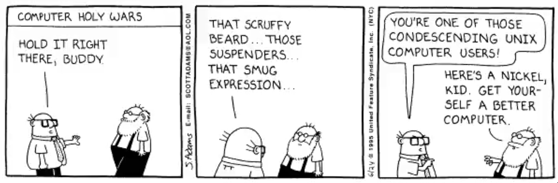 Dilbert strip - Wally confronts old UNIX guy who says 'here's a nickel, kid. get yourself a better computer.'